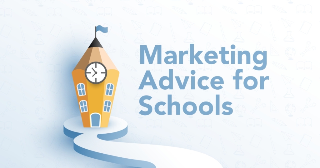 Marketing Advice for Schools